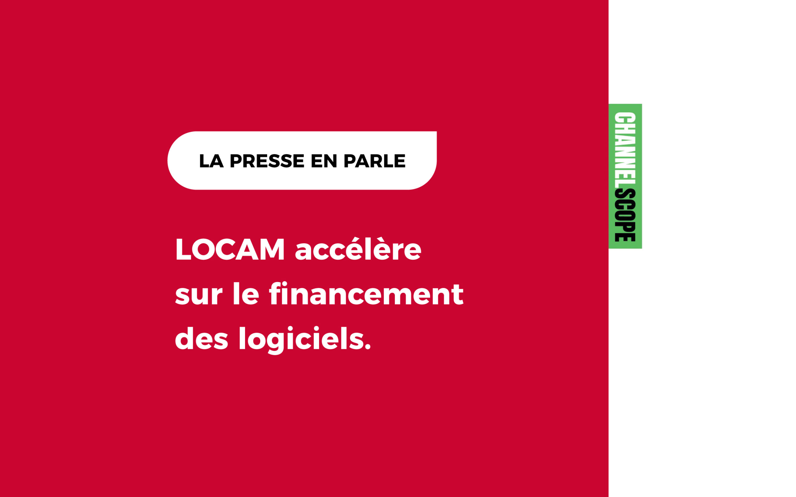 LOCAM accélère sur le financement des logiciels
