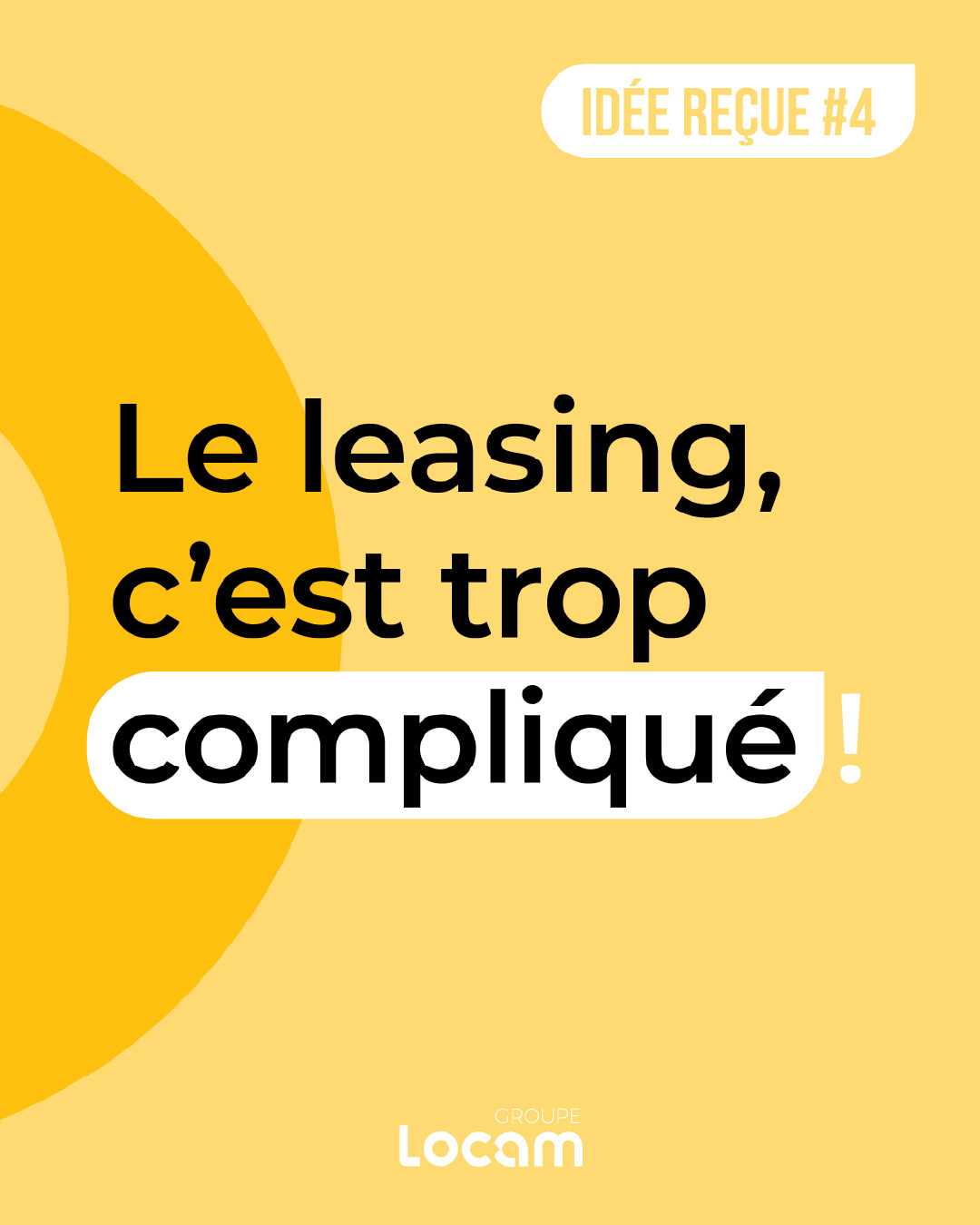 Idée Reçue 4 : Le leasing, c’est trop compliqué